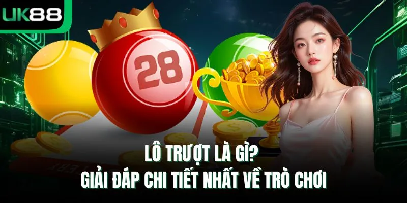 Lô trượt là gì